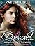 Bound (Bound Trilogy, #1)