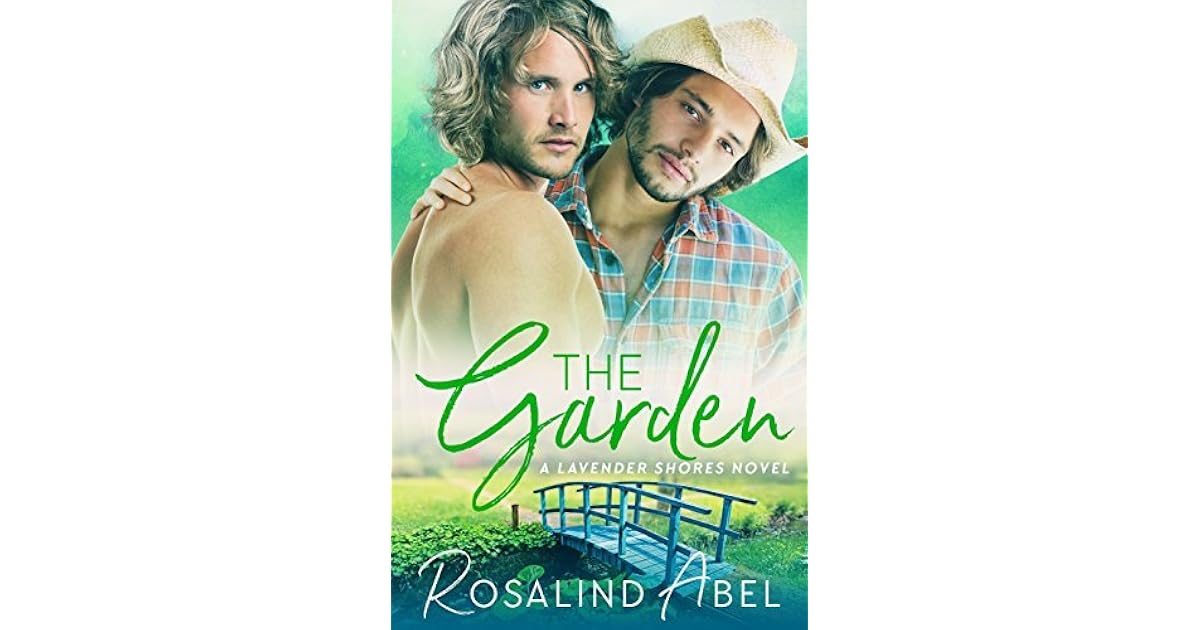 The Garden (Lavender Shores, 2) by Rosalind Abel