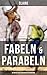 Fabeln & Parabeln: 60 Fanta...