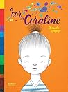 A Cor de Coraline by Alexandre Rampazo A Cor de Coraline by Alexandre Rampazo