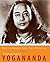 How to Awaken Your True Potential by Paramahansa Yogananda
