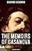 The Memoirs of Casanova (Illustrated Edition): The Incredible Life of Giacomo Casanova – Lover, Spy, Actor, Clergymen, Officer & Brilliant Con Artist