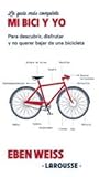 Mi bici y yo: la ...