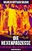 Die Hexenprozesse: Band 1&2 (German Edition)