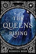 The Queen's Rising Series by Rebecca Ross