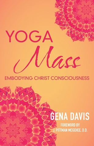 YogaMass: Embodying Christ Consciousness