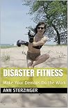 Book cover for Disaster Fitness: Make Your Demons Do the Work