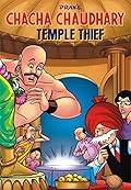 CHACHA CHAUDHARY AND TEMPLE THIEF: CHACHA CHAUDHARY COMICS