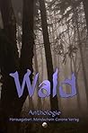 Wald: Anthologie (German Edition)