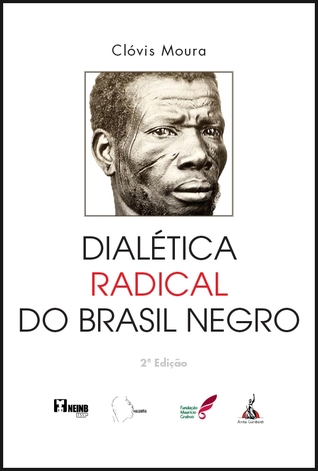 Dialética Radical do Brasil Negro (Paperback)