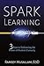 Spark Learning: 3 Keys to E...