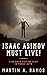 Isaac Asimov Must Live!: A ...