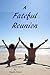 A Fateful Reunion: A Story About Nudists (The Nudist Series)