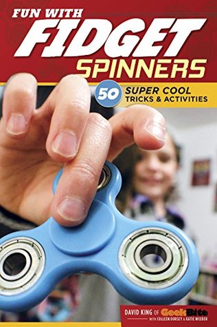 Fun With Fidget Spinners: 50 Super Cool Tricks & Activities (Kindle Edition)