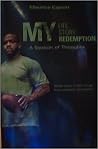 My Life Story Redemption A Season of Thoughts My Life Story Redemption A Season of Thoughts