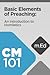 Mobile Ed: CM101 Basic Elements of Preaching: An Introduction to Homiletics