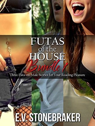Futas of the House Bundle 1: Three Futa-on-Male Stories for Your Reading Pleasure