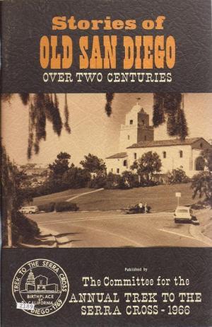 Stories of Old San Diego Over Two Centuries (Paperback)