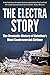 The Electra Story: The Dram...
