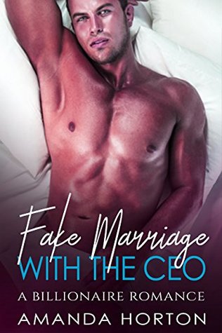 Fake Marriage with the CEO (Fake Marriage Bliss, #2)