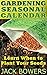 Gardening Seasonal Calendar by Jack Bowers