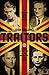 The Traitors: A True Story of Blood, Betrayal and Deceit