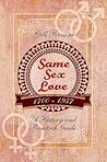 Same Sex Love 1700-1957: A History and Research Guide Same Sex Love 1700-1957: A History and Research Guide