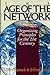 THE AGE OF THE NETWORK: