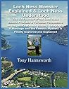 Loch Ness Monster Explained & Loch Ness Understood by Tony Harmsworth
