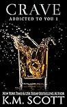 Crave by K.M. Scott