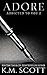 Adore (Addicted To You #2)