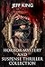 Horror Mystery and Suspense Thriller Collection