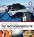 The Photographer's Eye Remastered 10th Anniversary by Michael Freeman The Photographer's Eye Remastered 10th Anniversary by Michael Freeman