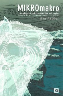 MIKROmakro: Formes de vie et mondes vecus sur papier - Jens Harder