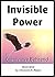Invisible Power (Annotated)...