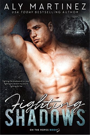 Fighting Shadows (On the Ropes, #2)