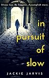 In Pursuit of Slo...