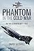 Phantom in the Cold War: RAF Wildenrath, 1977–1992
