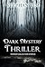 Dark Mystery Thriller