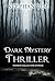 Dark Mystery Thriller by Stephan Tim