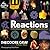 Reactions: An Illustrated Exploration of Elements, Molecules, and Change in the Universe