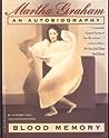 Blood Memory by Martha Graham