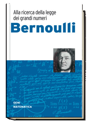 Alla ricerca della legge dei grandi numeri: Bernoulli