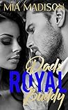Dad's Royal Buddy by Mia Madison