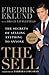 The Sell by Fredrik Eklund The Sell by Fredrik Eklund