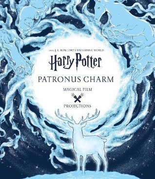 Harry Potter: Magical Film Projections: Patronus Charm (Hardcover)
