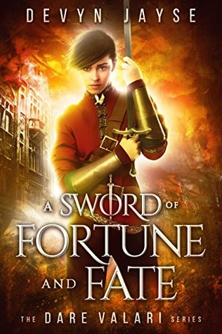 A Sword of Fortune and Fate (Dare Valari, #1)
