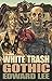 White Trash Gothic
