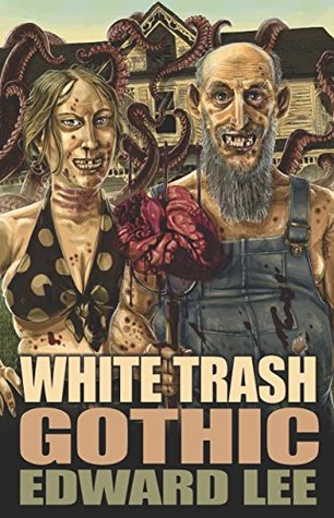 White Trash Gothic (Kindle Edition)