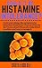Could It Be Histamine Intolerance? by Kristie Leong